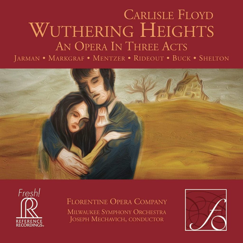 Carlisle Floyd: Wuthering Heights