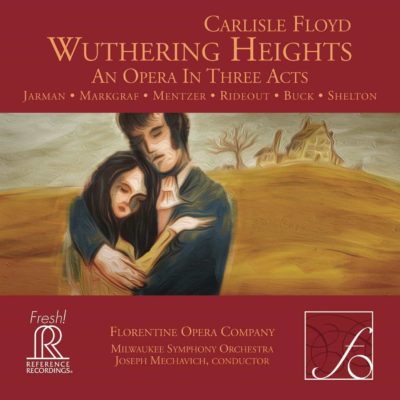 Carlisle Floyd: Wuthering Heights