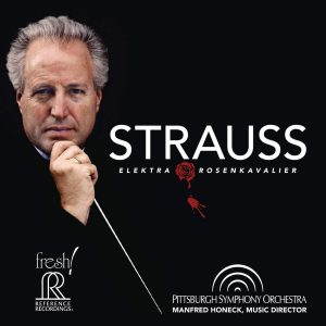 Pittsburgh Symphony Strauss: Elektra/Rosenkavalier