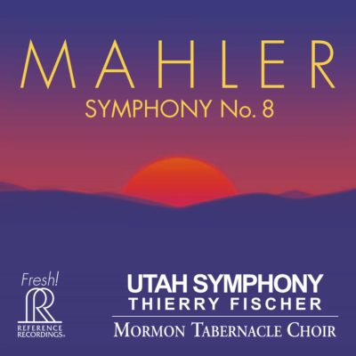 Utah Symphony - Mahler: Symphony No. 8