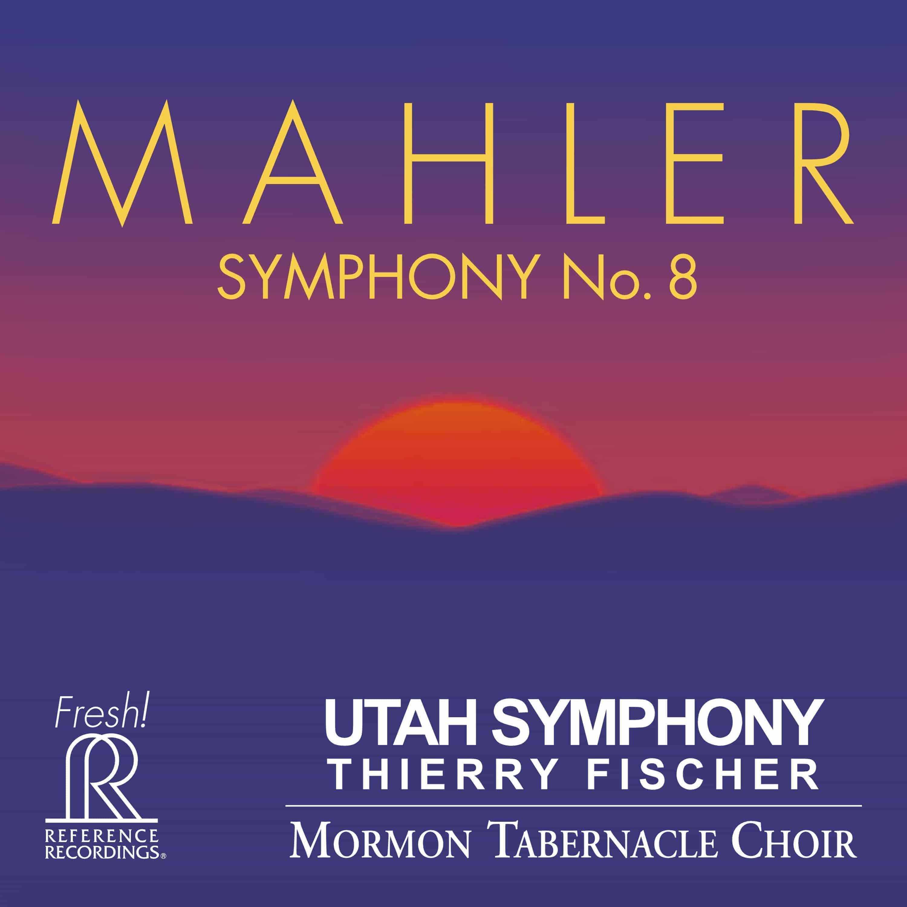 Mahler: Symphony No. 8 | Reference Recordings®