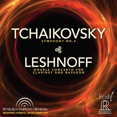 Tchaikovsky: Symphony No. 4 & Leshnoff: Double Concerto for Clarinet and Bassoon