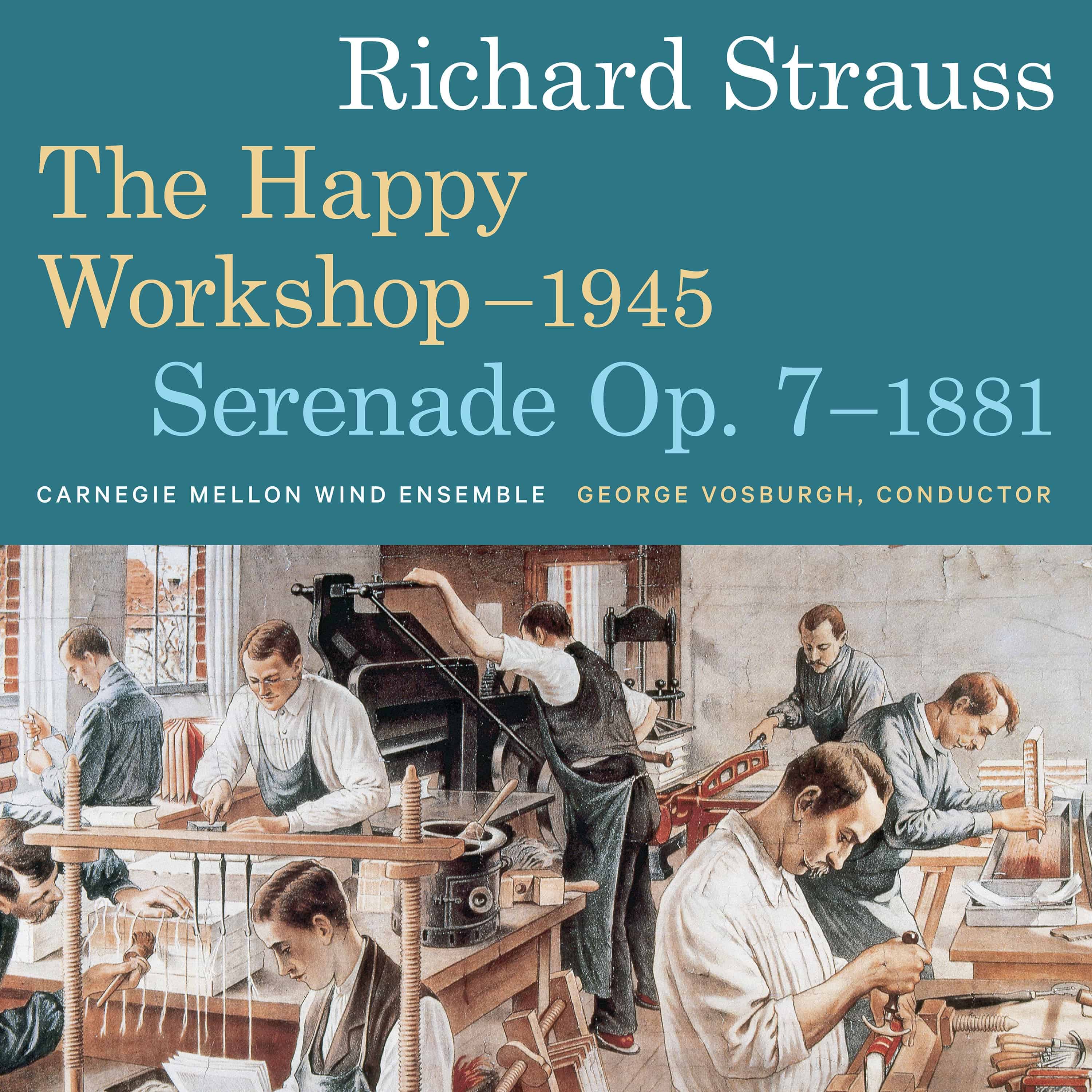 RICHARD STRAUSS: “HAPPY WORKSHOP” AND SERENADE OP. 7
